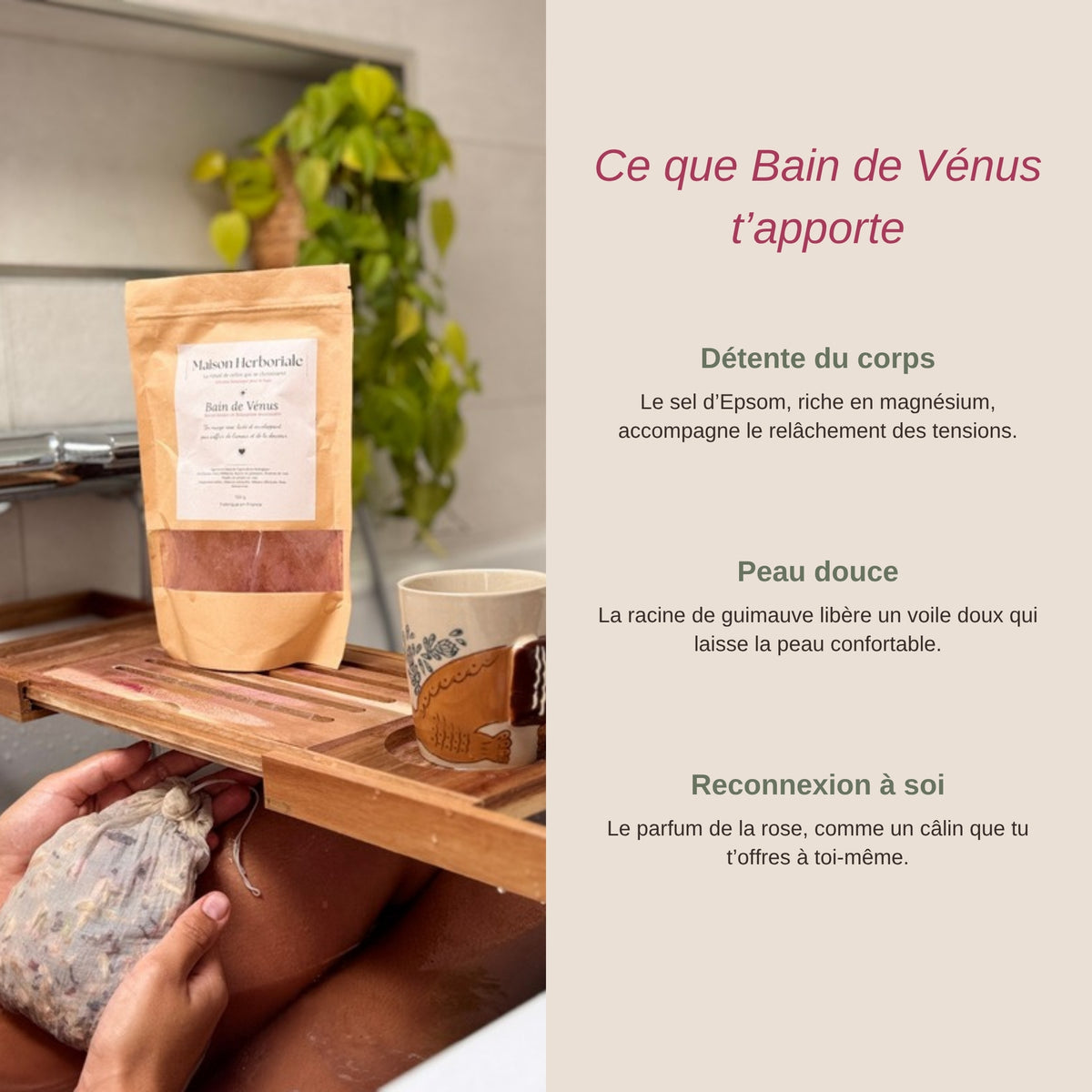 Ce que Bain de Vénus t'apporte : détente du corps, peau douce, reconnexion à soi