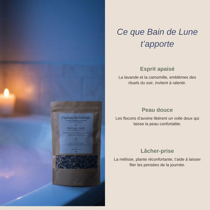 Ce que Bain de Lune t'apporte : esprit apaisé, peau douce, lâcher-prise